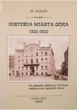 Historia miasta Góra 1300 - 1900