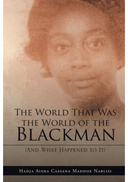 The World That Was the World of the Blackman