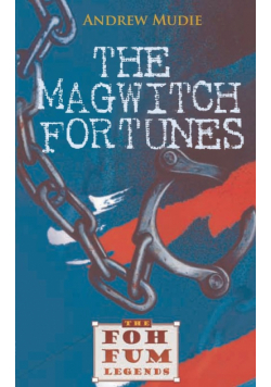 The Magwitch Fortunes