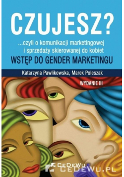 Czujesz? ...czyli o komunikacji marketingowej..w.3