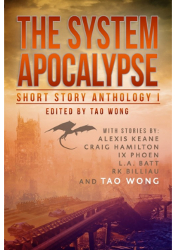 The System Apocalypse Short Story Anthology Volume 1