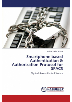 Smartphone Based Authentication & Authorization Protocol for Spacs