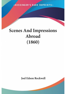 Scenes And Impressions Abroad (1860)