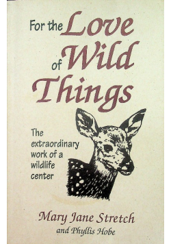 For the Love of Wild Things dedykacja autora