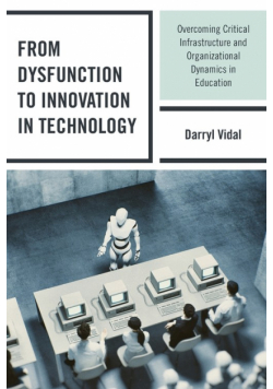 From Dysfunction to Innovation in Technology