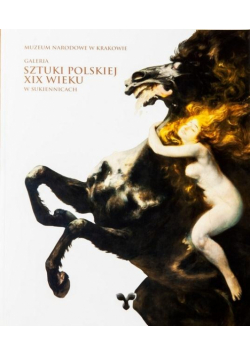 Galeria Sztuki Polskiej XIXw. w Sukiennicach ALBUM