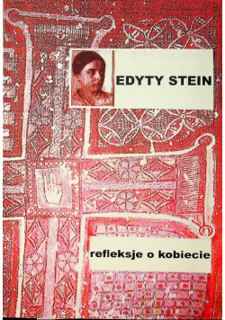 Edyty Stein Refleksje o kobiecie
