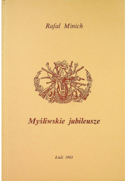 Myśliwskie jubileusze