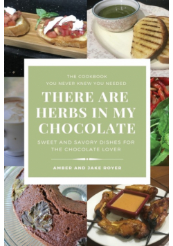 There Are Herbs In My Chocolate