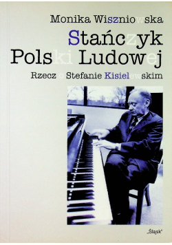 Stańczyk polski ludowej Rzecz o Stefanie Kisielewskim