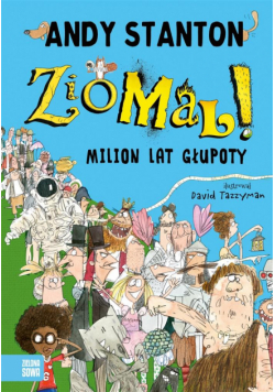 Ziomal. Milion lat głupoty