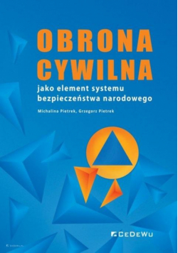 Obrona cywilna jako element systemu bezpieczeństwa