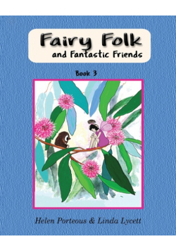 Fairy Folk and Fantastic Friends