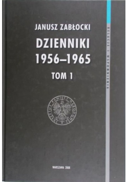 Dzienniki 1956 1965 Tom I