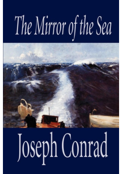 The Mirror of the Sea by Joseph Conrad, Fiction
