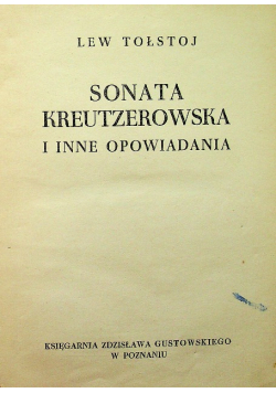 Sonata Kreutzerowska i inne opowiadania 1949 r.