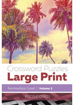 Crossword Puzzles Large Print (Intermediate Level) Vol. 3