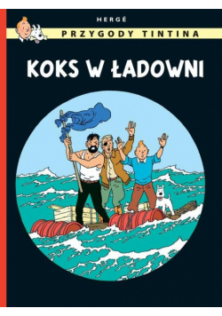 Przygody Tintina, Tom 19. Koks w ładowni