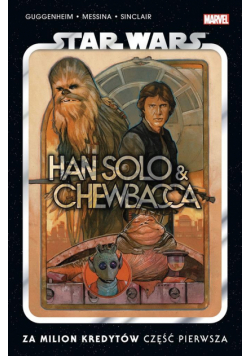 Star Wars. Han Solo i Chewbacca Za milion kredytów