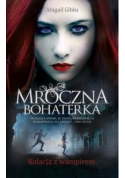 Mroczna Bohaterka Kolacja z wampirem