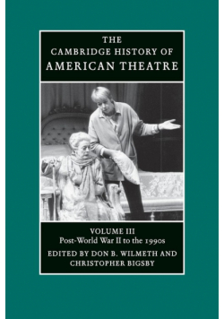 The Cambridge History of American Theatre
