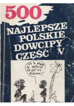 500 Najlepsze polskie dowcipy część V