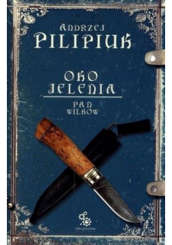 Oko Jelenia. T.4. Pan wilków w.2012