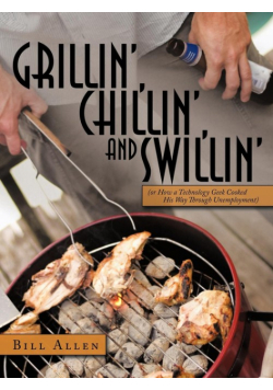 Grillin', Chillin', and Swillin'