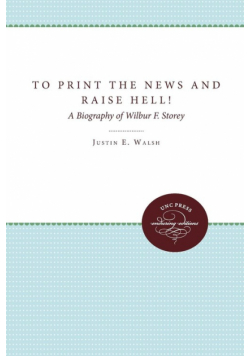 To Print the News and Raise Hell!