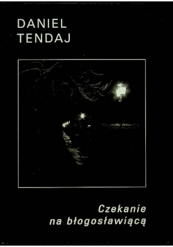 Czekanie na błogosławiącą