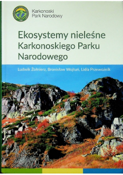 Ekosystemy nieleśne Karkonoskiego Parku Narodowego