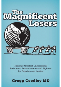 The Magnificent Losers