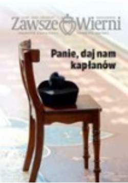 Zawsze wierni nr 2 Panie daj nam Kapłanów