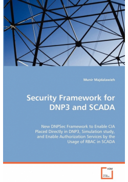 Security Framework for DNP3 and SCADA