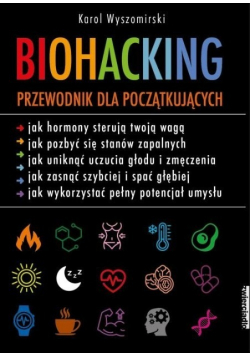 Biohacking Podręcznik dla początkujących