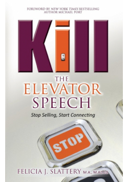 Kill the Elevator Speech
