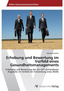 Erhebung und Bewertung im Vorfeld eines Gesundheitsmanagements