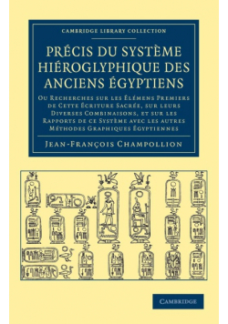 Precis Du Systeme Hieroglyphique Des Anciens Egyptiens