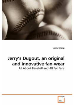 Jerry's Dugout, an original and innovative fan-wear