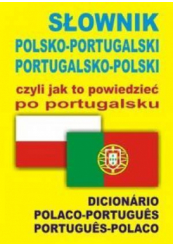 Słownik portugalski czyli jak to powiedzieć