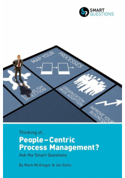 Thinking of... People-centric Process Management? Ask the Smart Questions