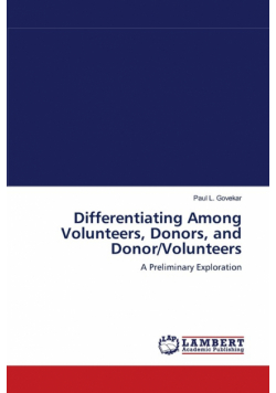 Differentiating Among Volunteers, Donors, and Donor/Volunteers
