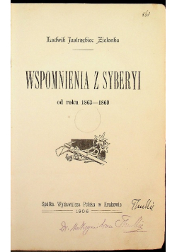 Wspomnienia z Syberyi od roku 1863 - 1869 1906 r.
