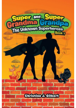 Super Grandma and Super Grandpa