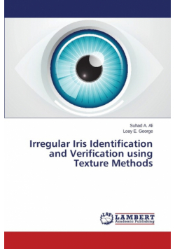 Irregular Iris Identification and Verification using Texture Methods