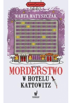 Morderstwo w hotelu Kattowitz