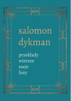 Przekłady, wiersze, eseje, listy