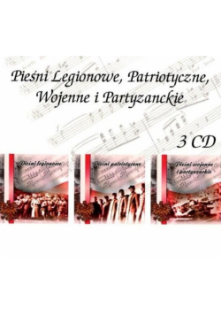 Pieśni legionowe, patriotyczne, wojenne...