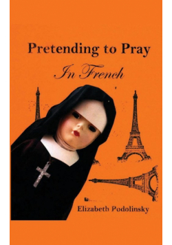 Pretending to Pray In French
