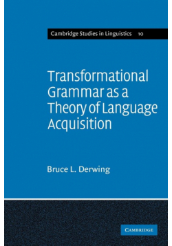Transformational Grammar as a Theory of Language Acquisition